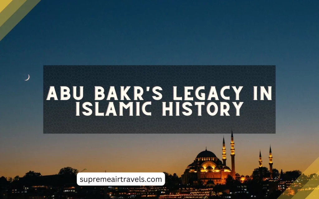 Abu Bakr's legacy in Islamic history